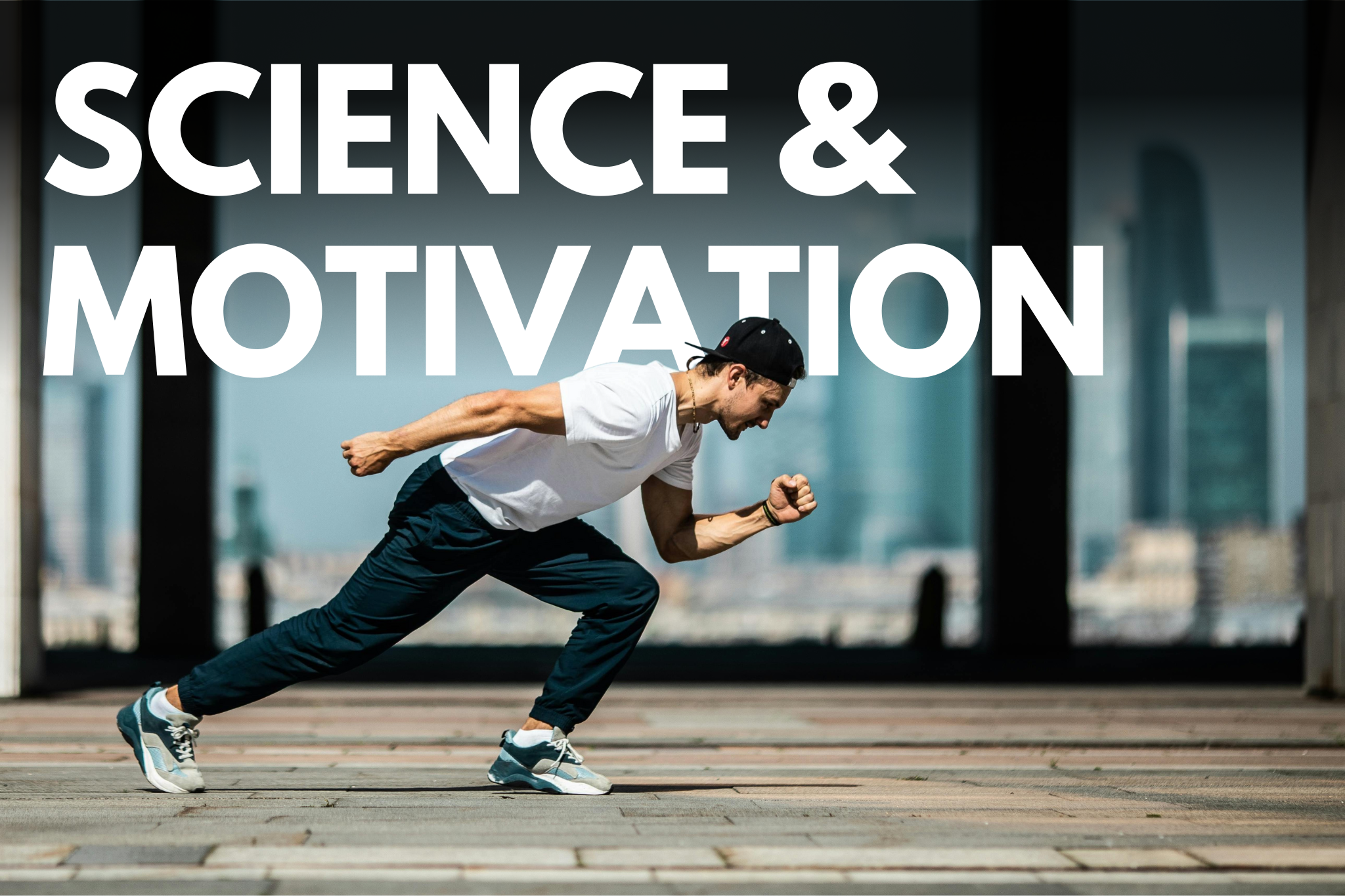A picture of a man pacing to ran with text in the background reading Science and Motivation.