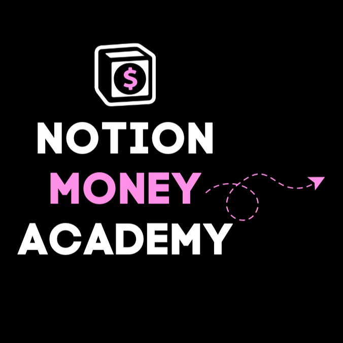 Notion Money Academy.